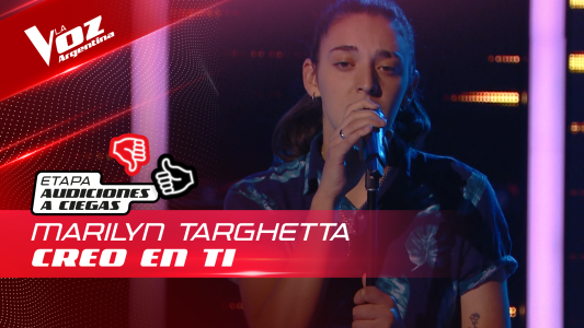 Marilyn Targhetta - “Creo en ti” - Audiciones a Ciegas - La Voz Argentina 2022