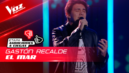 Gastón Recalde - "El mar" - Audiciones a Ciegas - La Voz Argentina 2022
