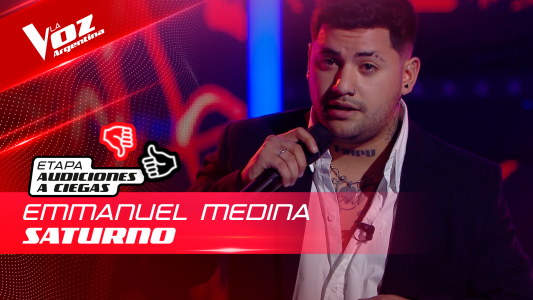 Emmanuel Medina - "Saturno" - Audiciones a Ciegas - La Voz Argentina 2022