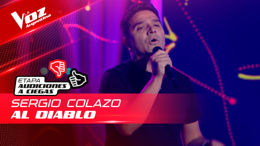 Sergio Colazo - “Al diablo” - Audiciones a Ciegas - La Voz Argentina 2022