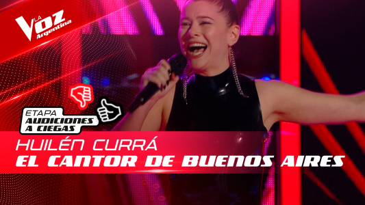 Huilén Currá - "El cantor de Buenos Aires" - Audiciones a Ciegas - La Voz Argentina 2022
