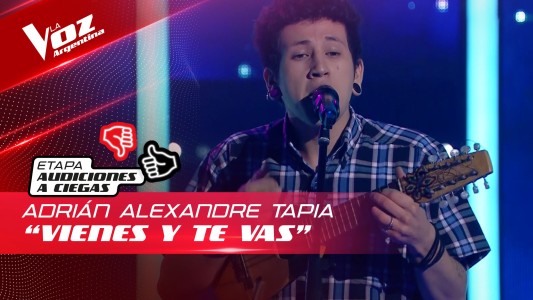 Adrián Alexandre Tapia - "Vienes y te vas" - Audiciones a Ciegas - La Voz Argentina 2022