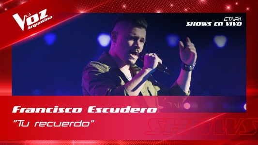 Francisco Escudero Tu recuerdo Shows en vivo 8vos La Voz Argentina 2022