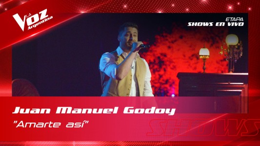 Juan Manuel Godoy - "Amarte así" - Shows en vivo 4tos - La Voz Argentina 2022