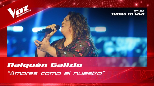 Naiquen Galizio - “Amores como el nuestro” - Semifinal - La Voz Argentina 2022