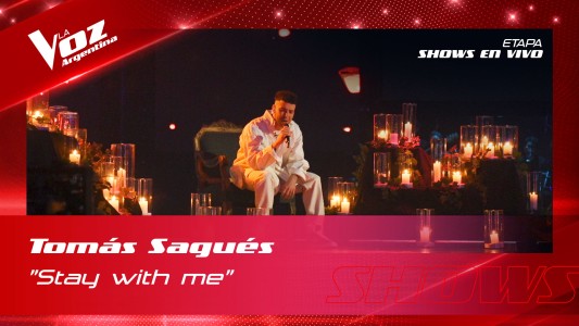 Tomás Sagués - “Stay with me” - Semifinal - La Voz Argentina 2022