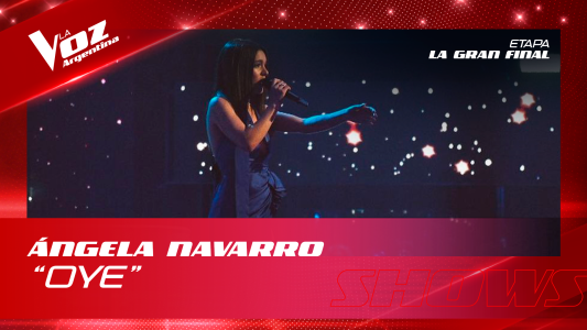 Ángela Navarro - "Oye" - Final - La Voz Argentina 2022