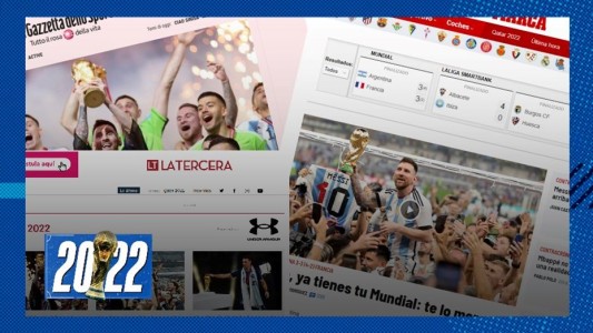 Argentina campeón: Los diarios del mundo rendidos a los pies de Messi