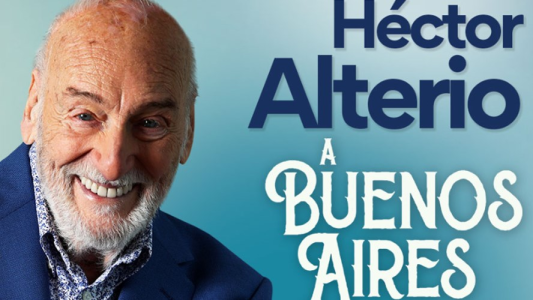 ¡Sensacional ÉXITO! Héctor Alterio agotó 4 funciones de "A Buenos Aires"