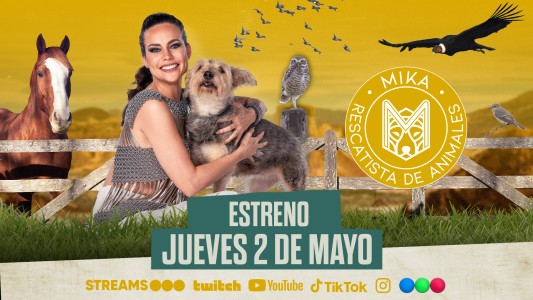 ¡Llega Mika Rescatista de Animales a Streams Telefe!