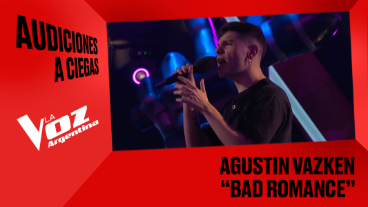 Agustín Vazken - "Bad romance" - Audiciones a ciegas - La Voz Argentina 2025