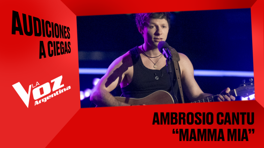 Ambrosio Cantú - “Mamma mia” - Audiciones a ciegas - La Voz Argentina 2025
