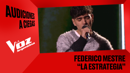 Federico Mestre - “La estrategia” - Audiciones a ciegas - La Voz Argentina 2025