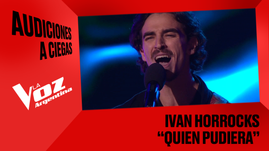 Iván Horrocks - “Quién pudiera” - Audiciones a ciegas - La Voz Argentina 2025