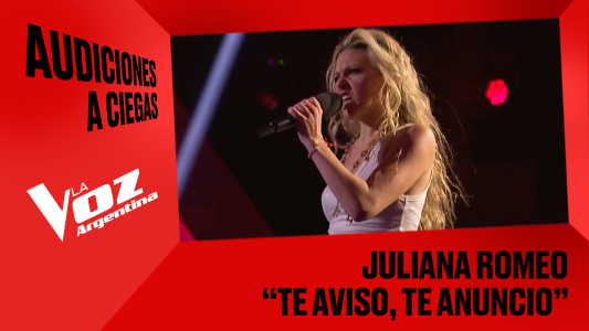 Juliana Romeo - "Te aviso, te anuncio" - Audiciones a ciegas - La Voz Argentina 2025