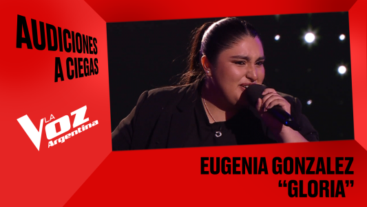 Eugenia González - "Gloria" - Audiciones a ciegas - La Voz Argentina 2025