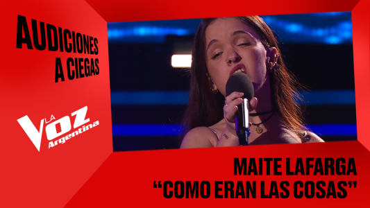 Maite Lafarga - "Como eran las cosas" - Audiciones a ciegas - La Voz Argentina 2025