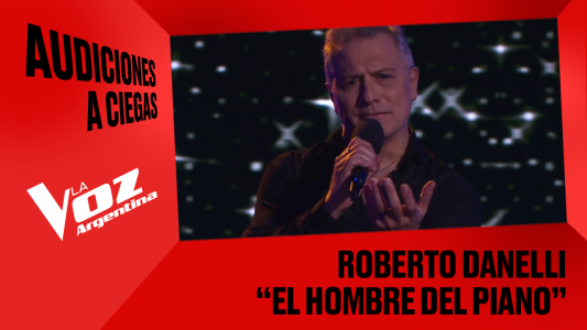 Roberto Danelli - "El hombre del piano" - Audiciones a ciegas - La Voz Argentina 2025