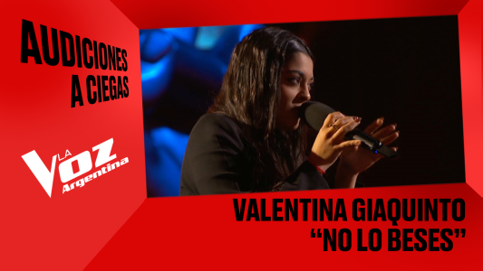 Valentina Giaquinto - "No lo beses" - Audiciones a ciegas - La Voz Argentina 2025