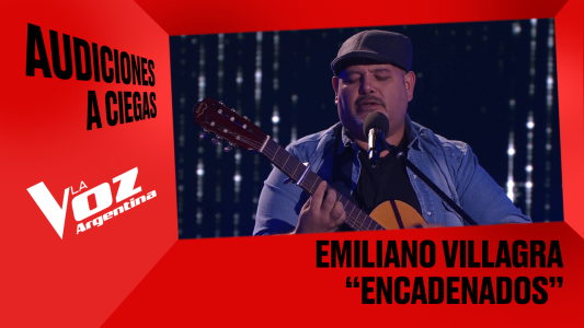 Emiliano Villagra - "Encadenados" - Audiciones a ciegas - La Voz Argentina 2025