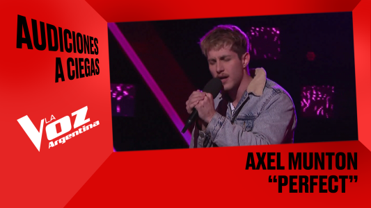 Axel Munton - "Perfect" - Audiciones a ciegas - La Voz Argentina 2025