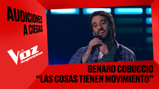 Genaro Cobuccio - "Las cosas tienen movimiento" - Audiciones a ciegas - La Voz Argentina 2025