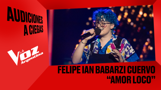 Felipe Ian Babarzi Cuervo - "Amor loco" - Audiciones a ciegas - La Voz Argentina 2025