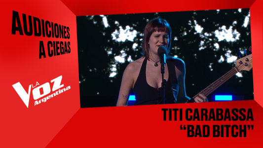 Tití Carabassa - "Bad Bitch" - Audiciones a ciegas - La Voz Argentina 2025