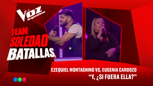 Ezequiel Montagnino vs. María Eugenia Cardozo - “Y, ¿si fuera ella?” - Batallas - La Voz Argentina 2025