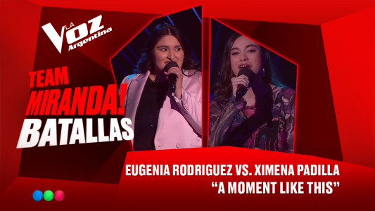 Eugenia Rodríguez vs. Ximena Padilla - "A moment like this" - Batallas - La Voz Argentina 2025