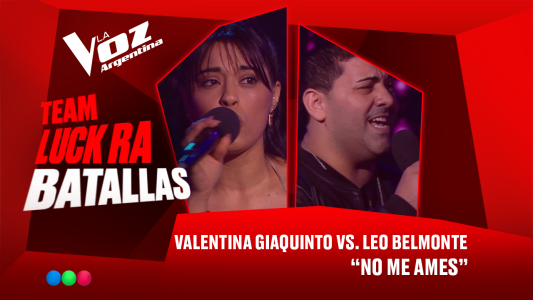 Valentina Giaquinto vs. Leo Belmonte - “No me ames” - Batallas - La Voz Argentina 2025