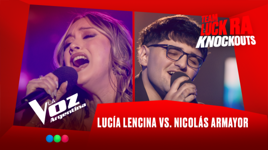 Lucía Lencina vs. Nicolás Armayor - Team Luck Ra - Knockouts - La Voz Argentina 2025
