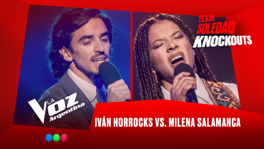 Iván Horrocks vs. Milena Salamanca - Team Soledad - Knockouts - La Voz Argentina 2025