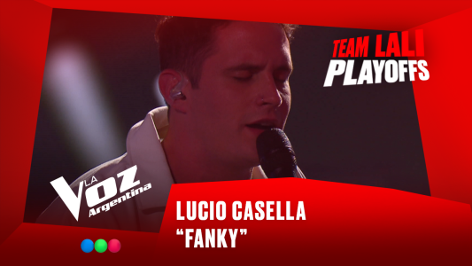Lucio Casella - “Fanky” - Team Lali - Playoffs - La Voz Argentina 2025
