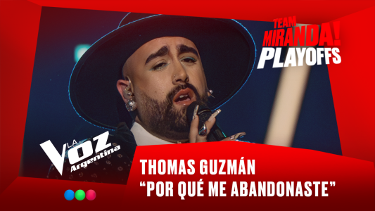 Thomas Guzmán - “Por qué me abandonaste” - Team Miranda! - Playoffs - La Voz Argentina 2025