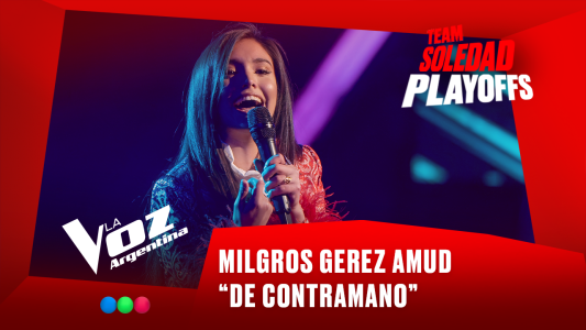 Milagros Gerez Amud - “De contramano” - Team Soledad - Playoffs - La Voz Argentina 2025