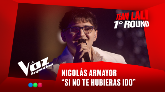 Nicolás Armayor - “Si no te hubieras ido” - Team Lali - 1° Round - La Voz Argentina 2025