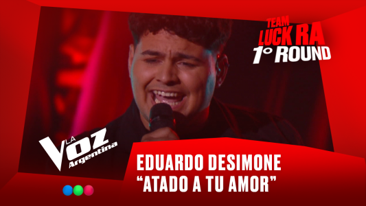 Eduardo Desimone - "Atado a tu amor" - Team Luck Ra - 1° Round - La Voz Argentina 2025