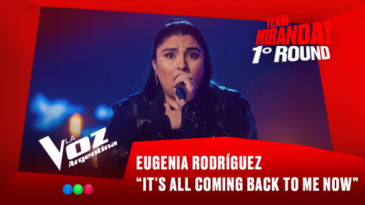 Eugenia Rodríguez - "It's all coming back to me now" - Team Miranda! - 1° Round - La Voz Argentina 2025