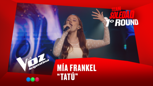 Mia Frankel - "Tatú" - Team Soledad - 1° Round - La Voz Argentina 2025