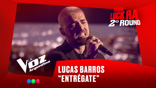 Lucas Barros - "Entrégate" - Team Luck Ra - 2° Round - La Voz Argentina 2025
