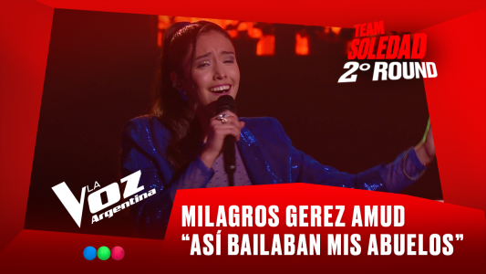Milagros Gerez Amud - “Así bailaban mis abuelos” - Team Soledad - 2° Round - La Voz Argentina 2025