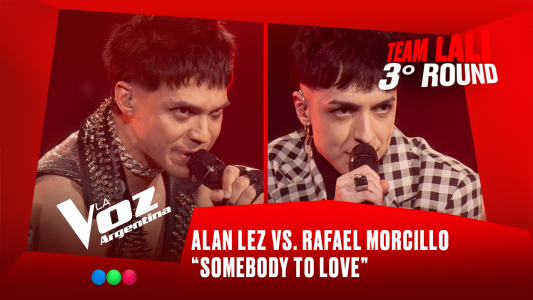 Alan Lez vs. Rafael Morcillo - "Somebody to love" - Team Lali - 3° Round - La Voz Argentina 2025