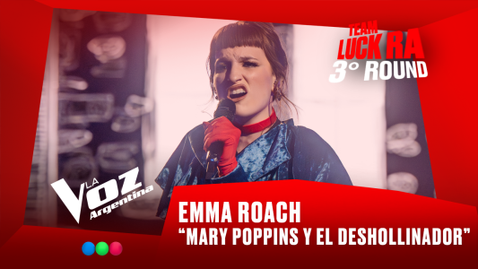 Emma Roach - “Mary Poppins y el deshollinador” - Team Luck Ra - 3° Round - La Voz Argentina 2025