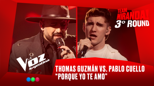 Thomas Guzmán vs. Pablo Cuello - “Porque yo te amo” - Team Miranda! - 3° Round - La Voz Argentina 2025