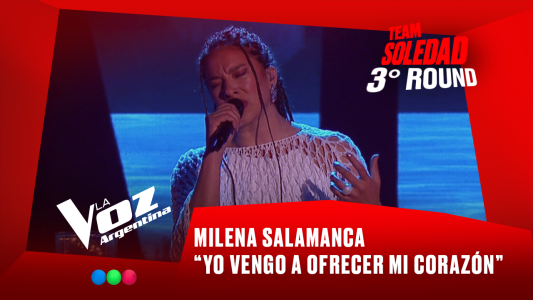Milena Salamanca - "Yo vengo a ofrecer mi corazón" - Team Soledad - 3° Round - La Voz Argentina 2025